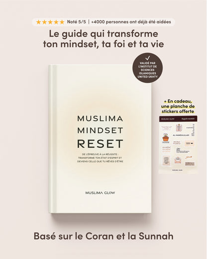 Muslima Mindset Reset – Le guide de transformation